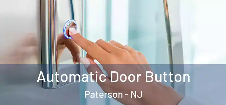  Automatic Door Button Paterson - NJ