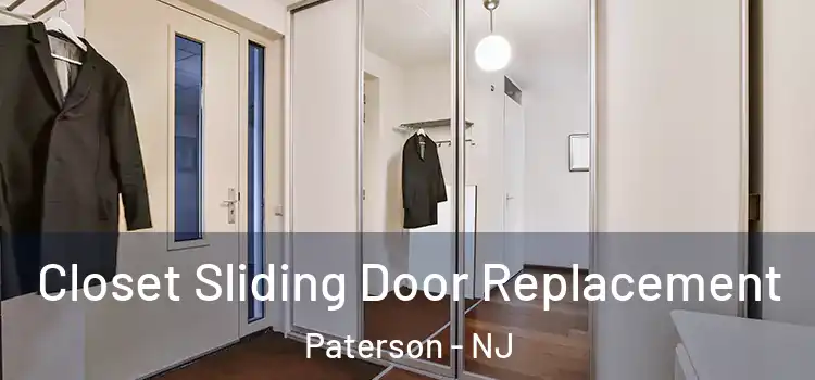 Closet Sliding Door Replacement Paterson - NJ