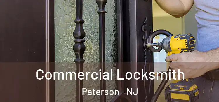  Commercial Locksmith Paterson - NJ