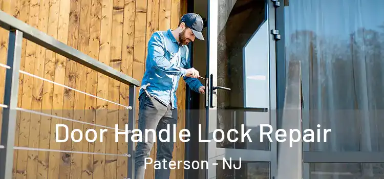 Door Handle Lock Repair Paterson - NJ