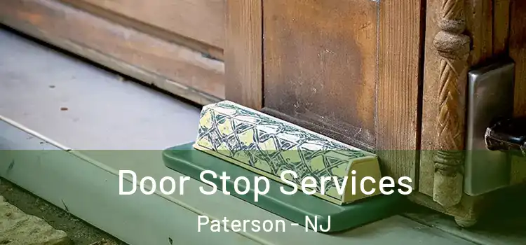 Door Stop Services Paterson - NJ
