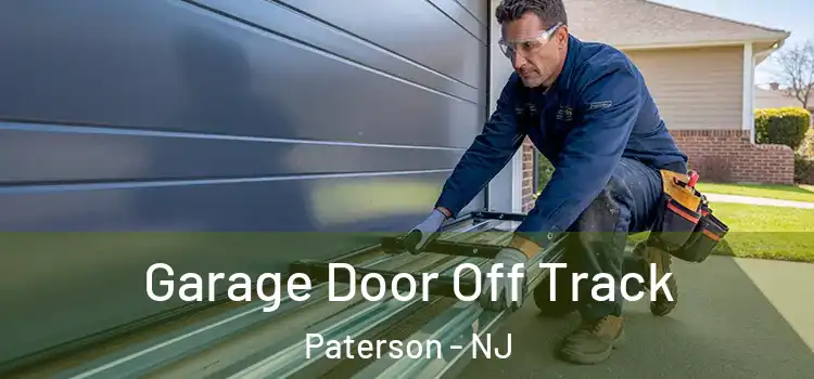  Garage Door Off Track Paterson - NJ