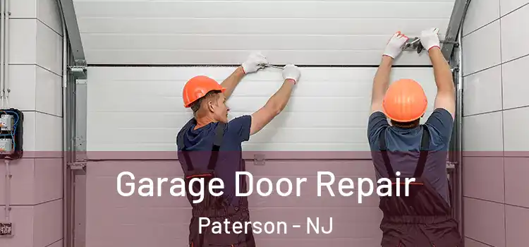  Garage Door Repair Paterson - NJ