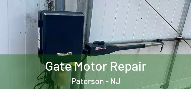 Gate Motor Repair Paterson - NJ