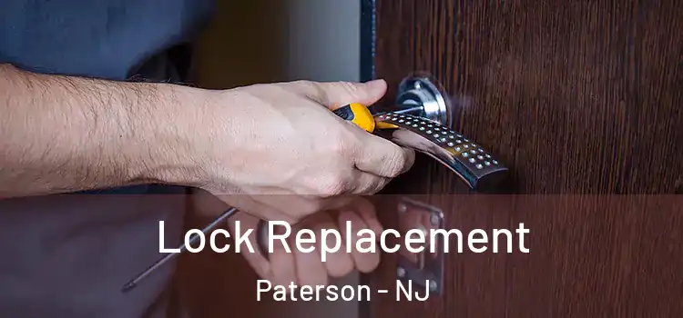 Lock Replacement Paterson - NJ
