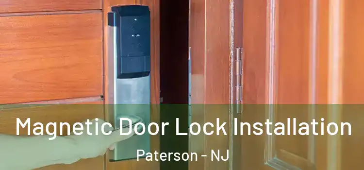  Magnetic Door Lock Installation Paterson - NJ