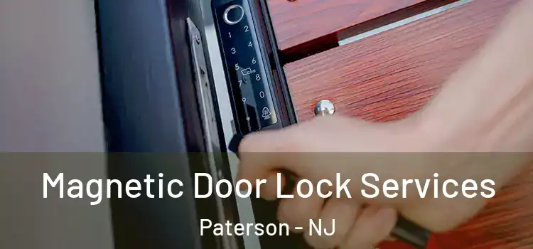  Magnetic Door Lock Services Paterson - NJ