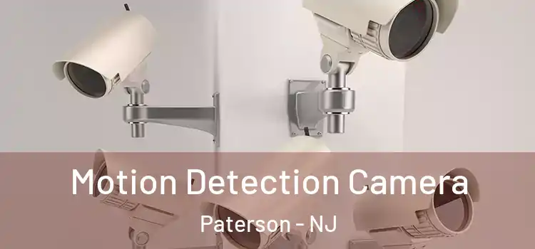  Motion Detection Camera Paterson - NJ