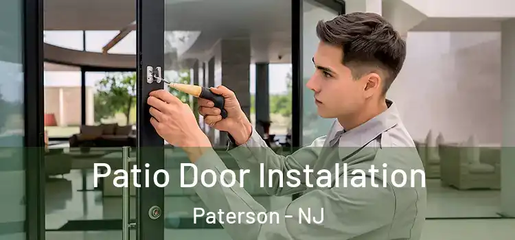 Patio Door Installation Paterson - NJ