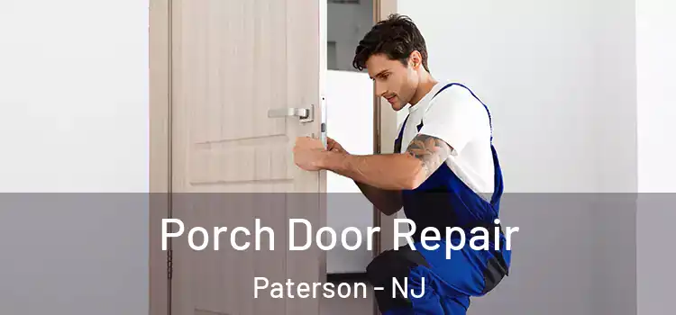  Porch Door Repair Paterson - NJ