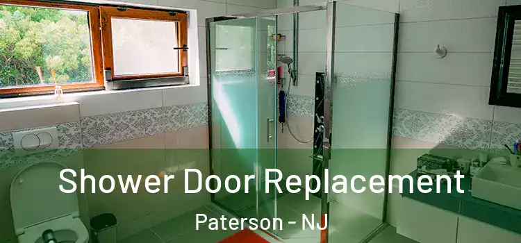 Shower Door Replacement Paterson - NJ